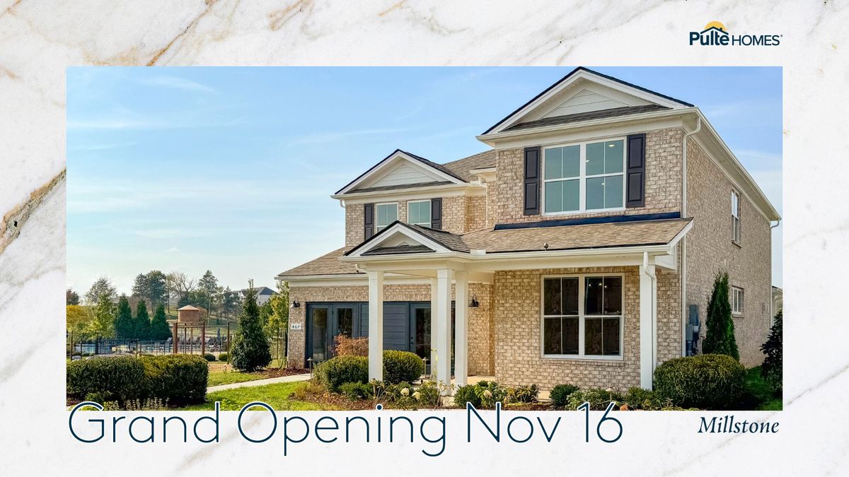 Pulte Homes Model Grand Opening at Millstone