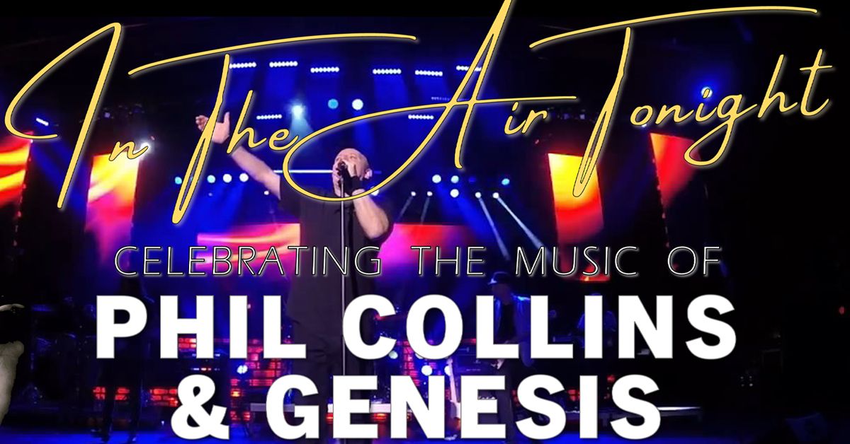 Phil Collins & Genesis Tribute by In The Air Tonight