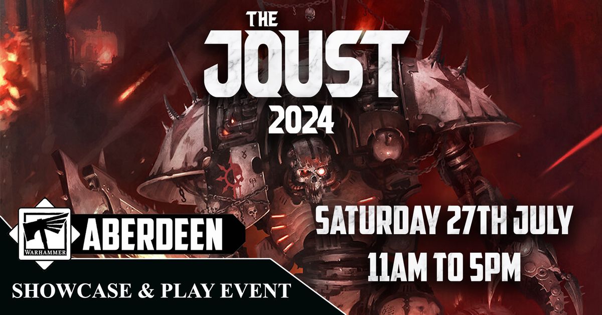 The JOUST 2024 - A Warhammer 40,000 event