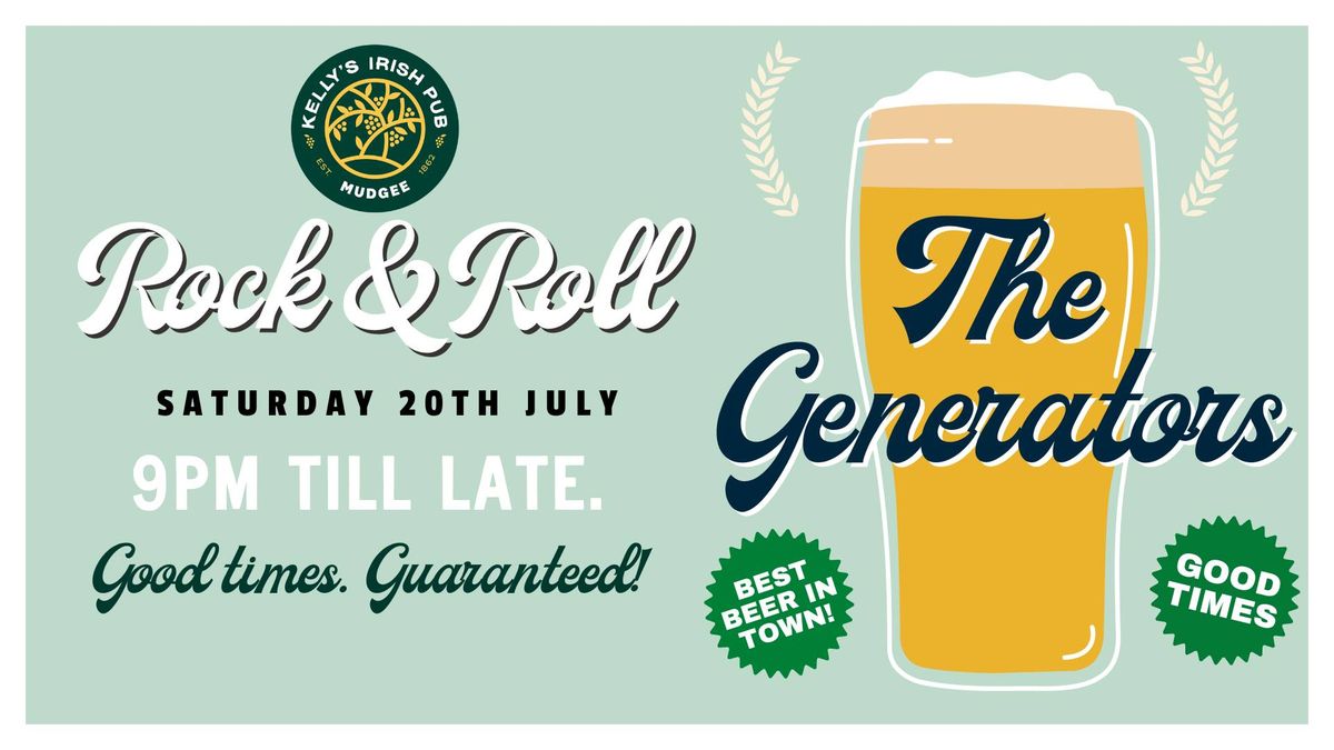 Kelly's Irish Pub Presents: The Generators