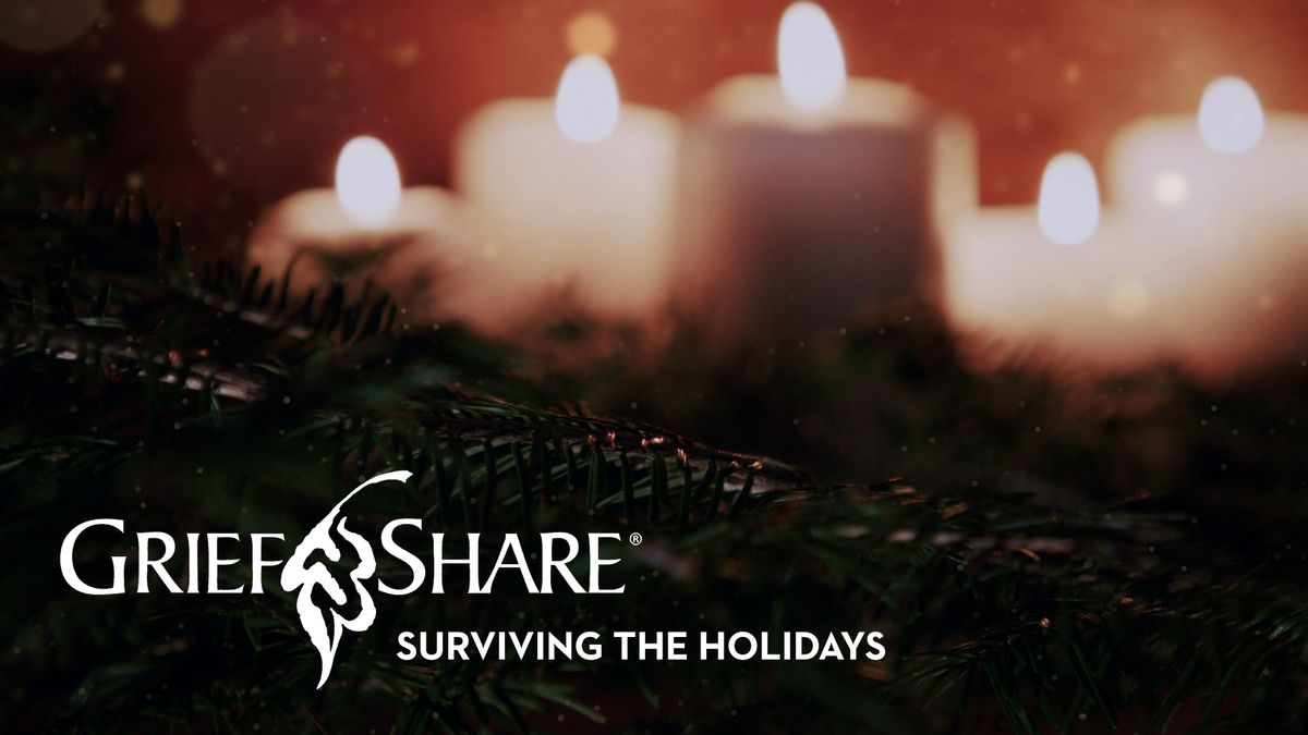 Grief Share | Surviving The Holidays