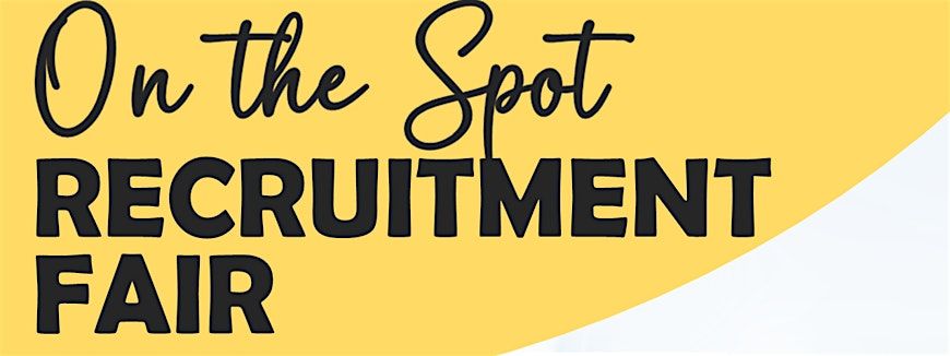 On-the-Spot Job Fair