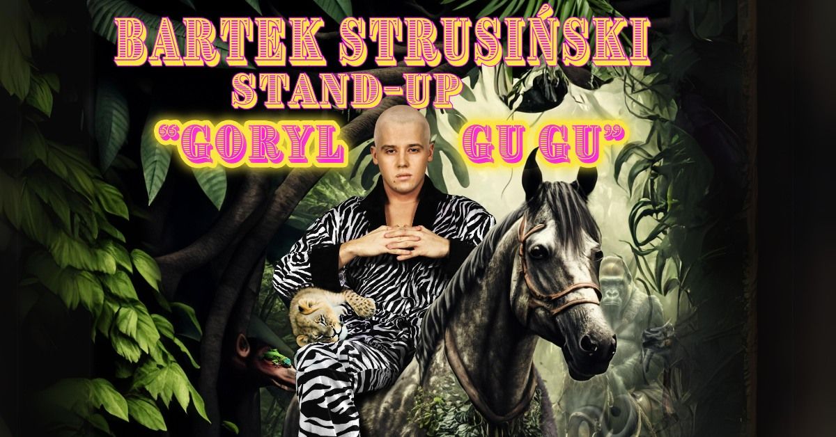 Stand-up \u0141\u00d3D\u0179! Bartek Strusi\u0144ski w programie ''Goryl Gu Gu''