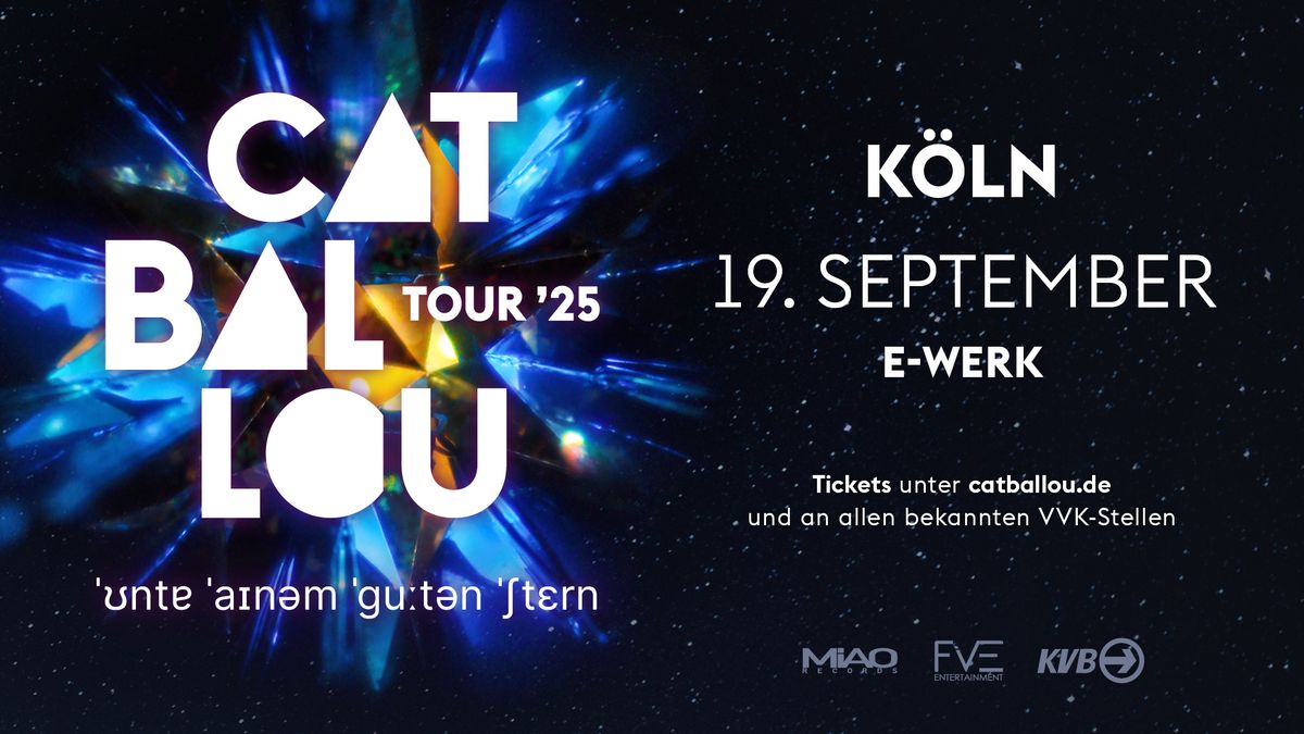 CAT BALLOU - UNTER EINEM GUTEN STERN TOUR 2025 | K\u00d6LN, E-WERK