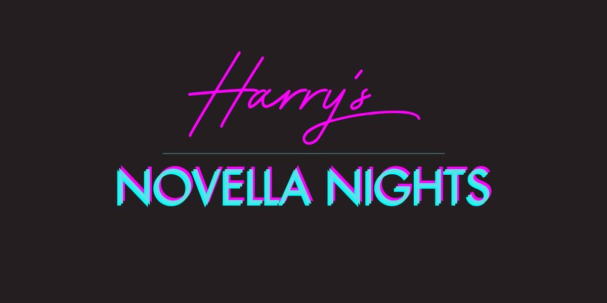 Harry's Novella Nights