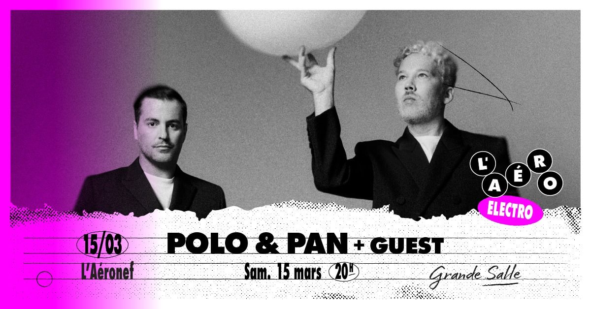 Polo & Pan + guest \u2219 L'A\u00e9ronef