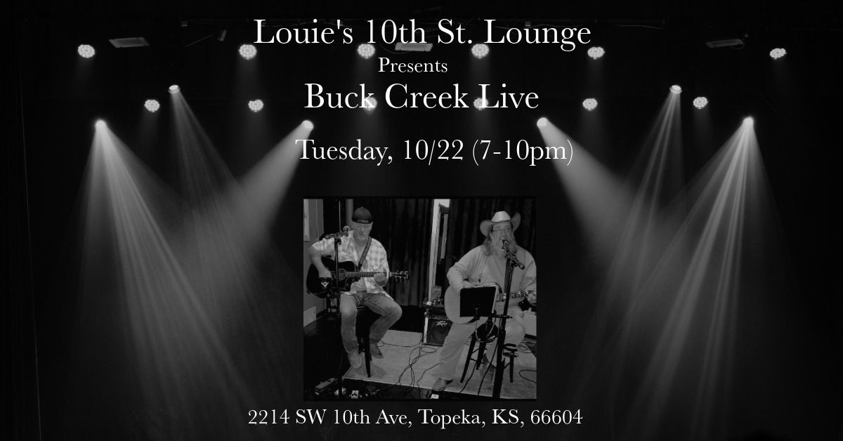 Buck Creek at Louie's 10th St. Lounge 10\/22  (7-10pm)