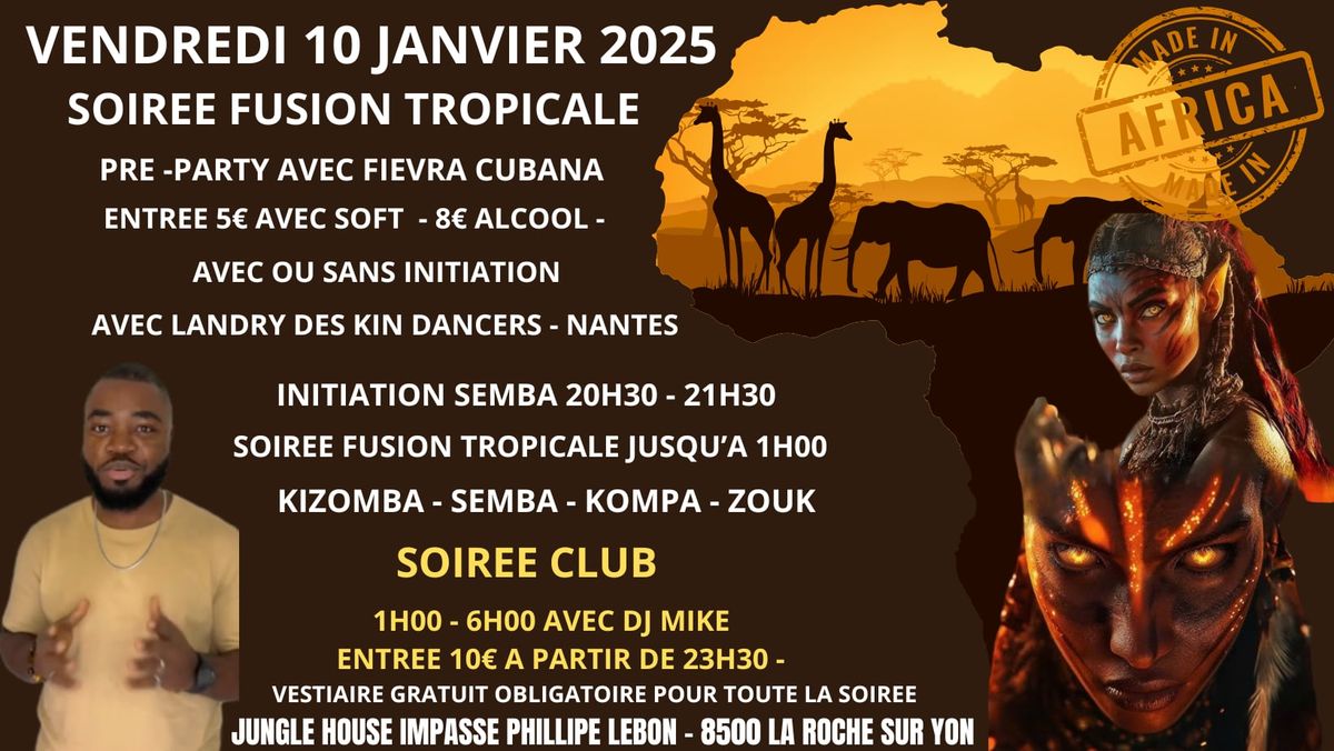 SOIREE FUSION TROPICALE