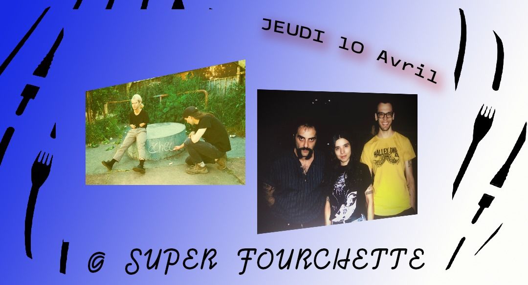 Sn\u00fcff (IT) + \u00c9chec (BE) COLLAB Live Europe\/AB @ Super Fourchette