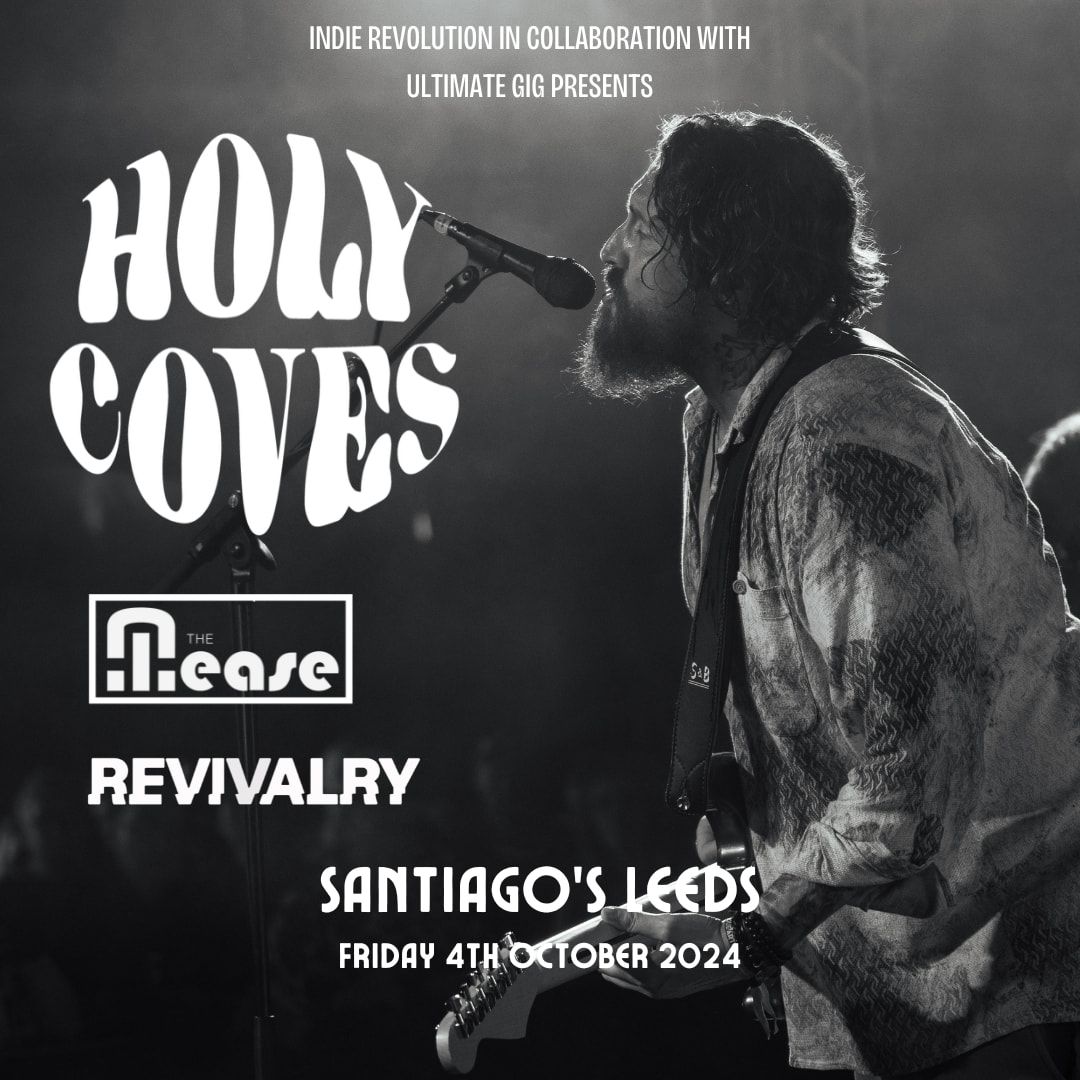 Holy Coves + The Mease + Revivalry | Leeds | Santiago's ???????