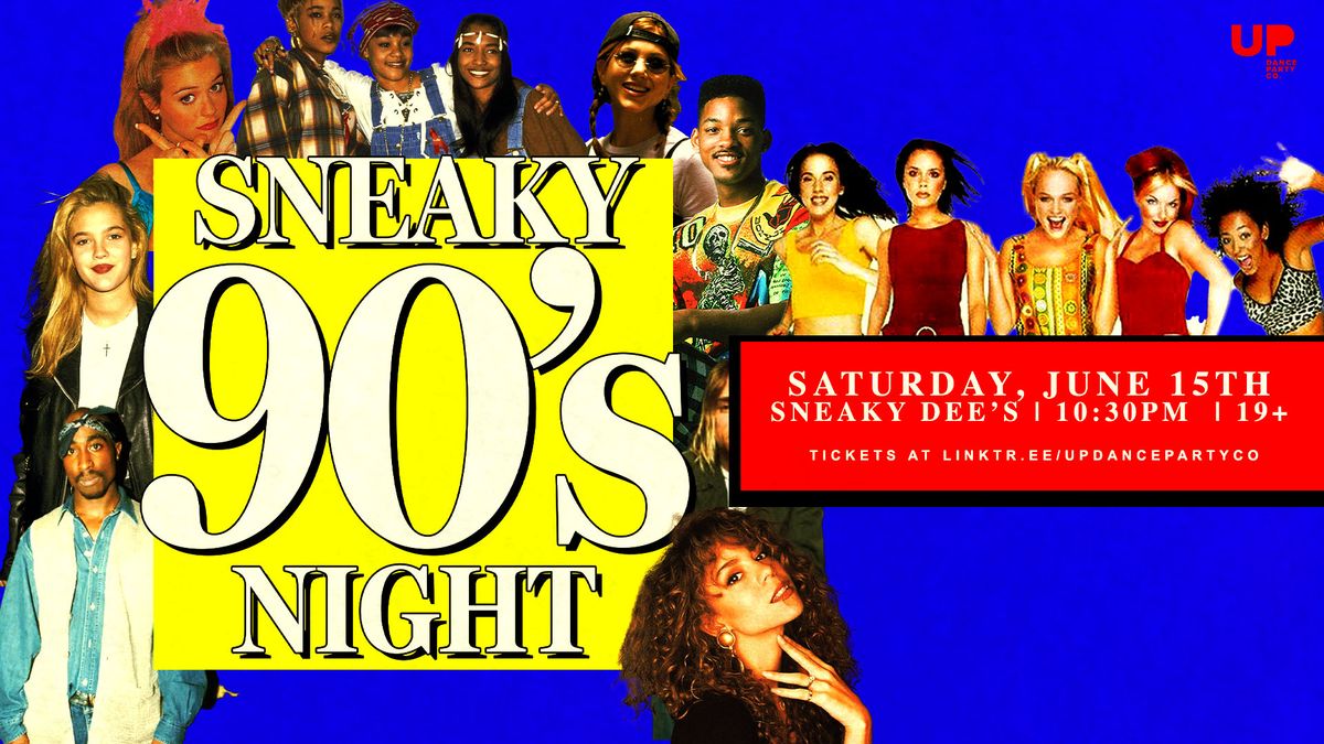 Sneaky 90s Dance Party at Sneaky Dee's
