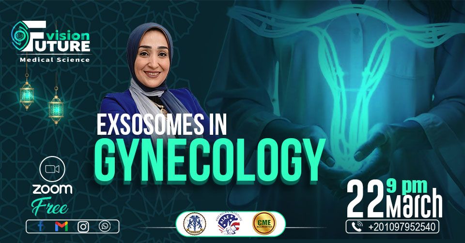 Exsosomes in gynecology by Dr.Marwa Gamal 