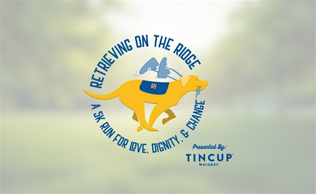 Retrieving on the Ridge 5K (Accessible Walk\/Run)