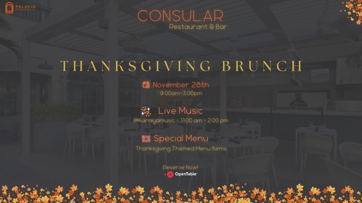 Thanksgiving Brunch @ Consular Restaurant (LIVE MUSIC)