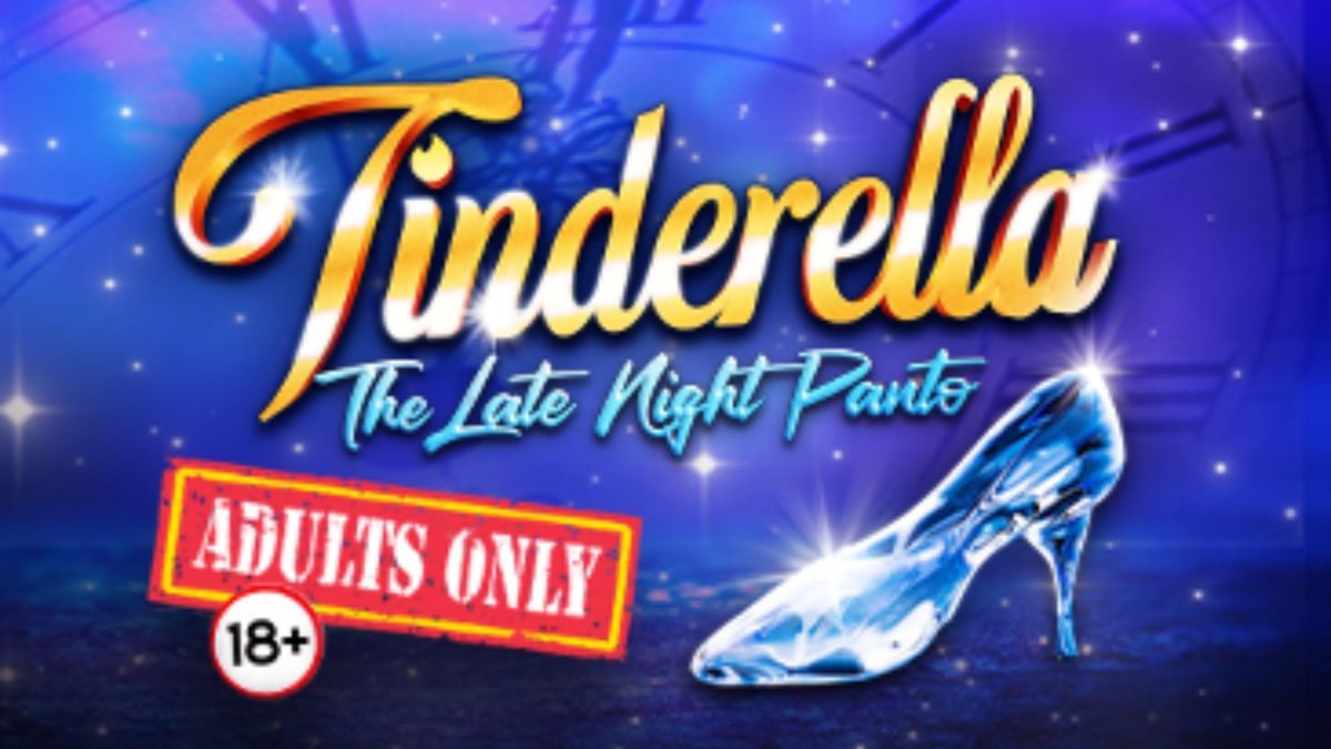 Tinderella - the Adult Panto (sold out)