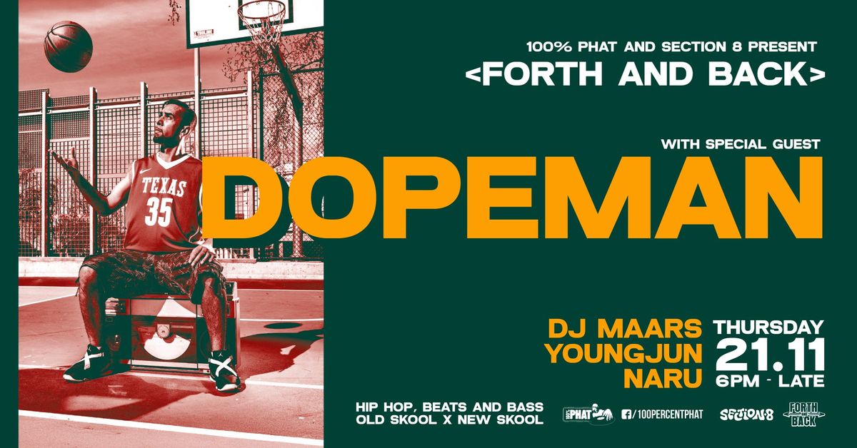 Forth & Back feat special guest DOPEMAN