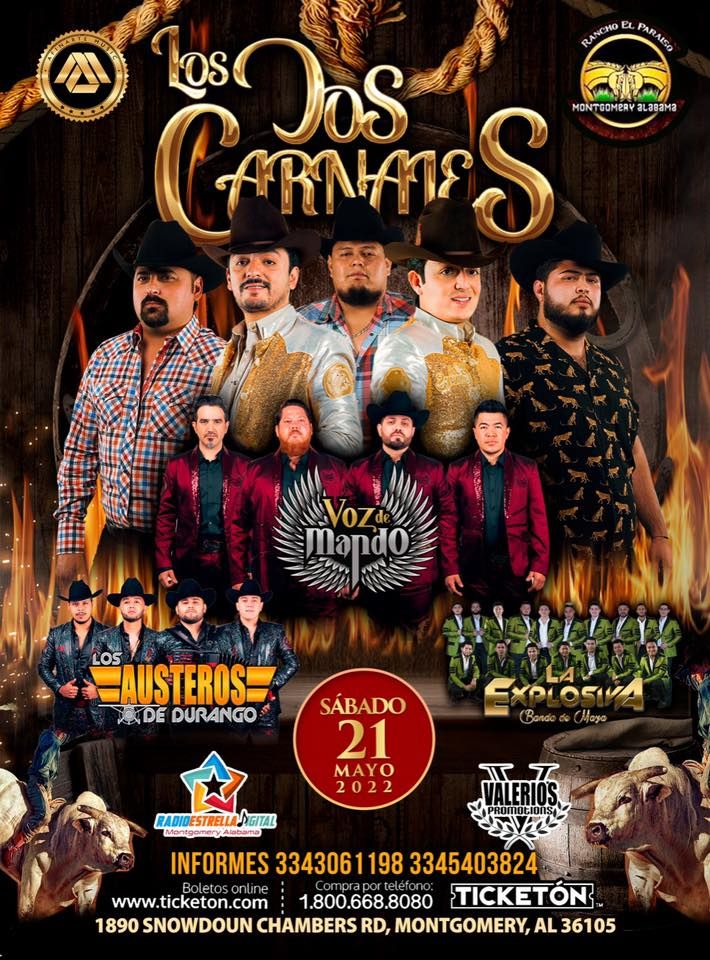 LOS DOS CARNALES - 21 MAYO \/ MONTGOMERY, AL