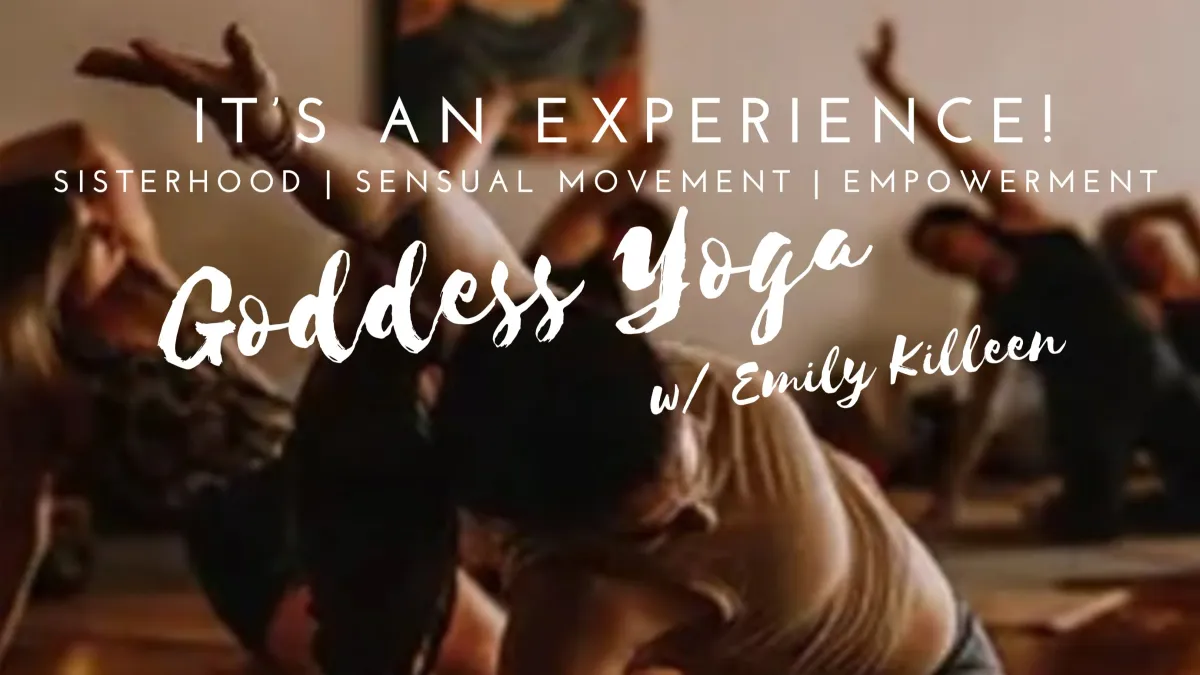 Goddess Yoga- First Class is FREE!