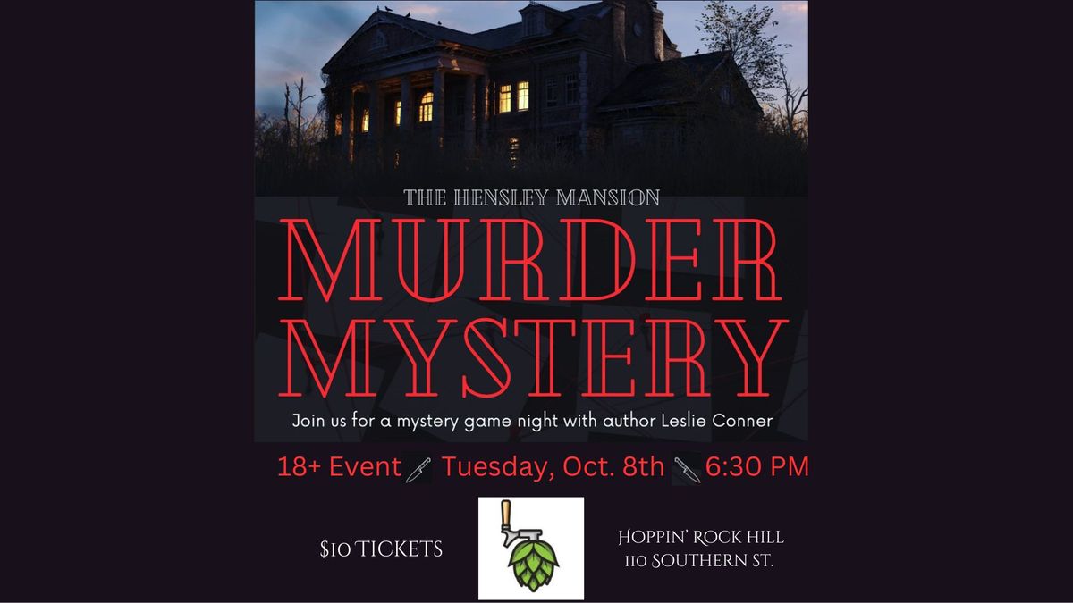 The Hensley Mansion Murder Mystery Game