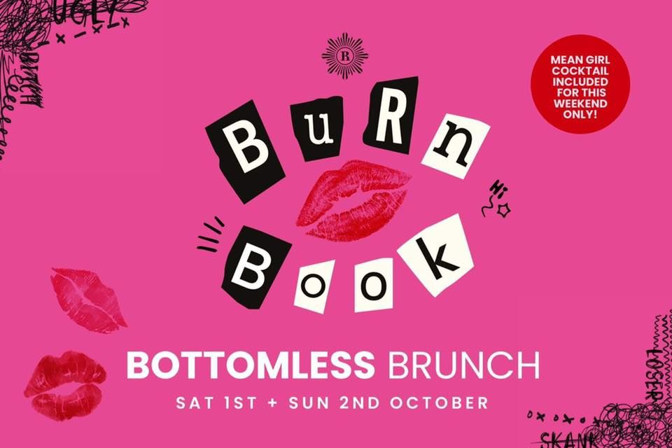 Burn Book Bottomless Brunch