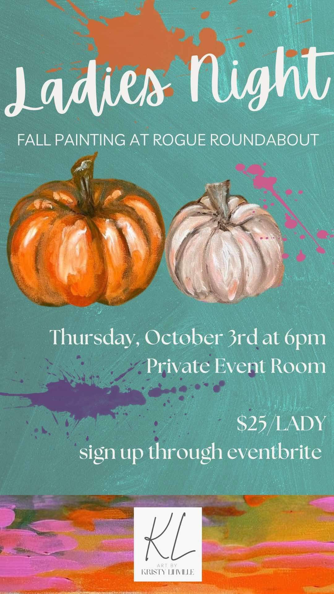 Ladies Night Fall Painting with Art by Kristy Linville