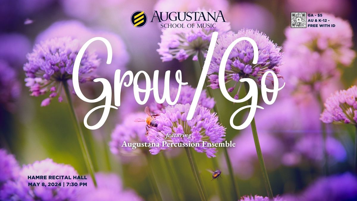 Augustana School of Music presents Grow\/Go featuring the Percussion Ensemble
