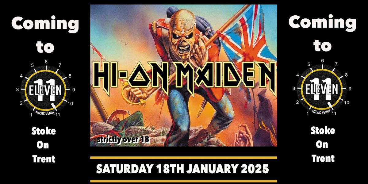 Hi On Maiden live at Eleven Stoke