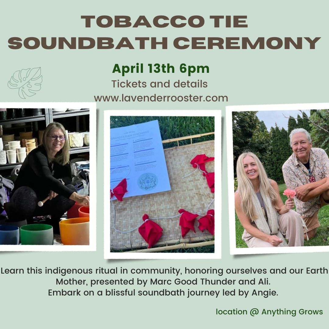 Tobacco Tie & Soundbath Ceremony