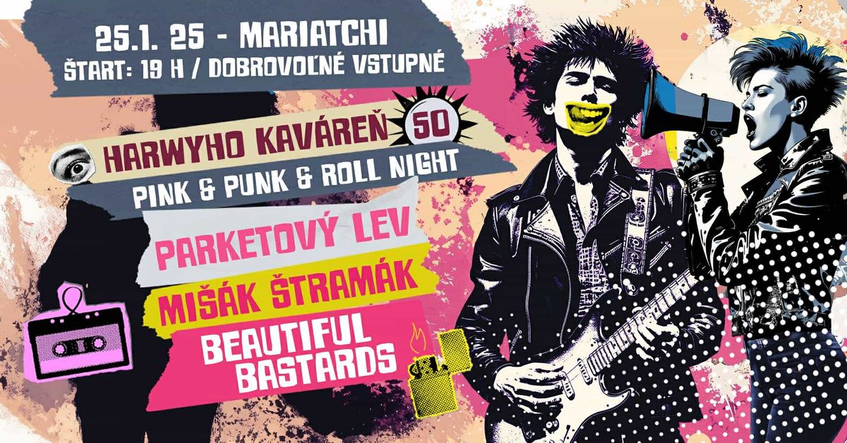 HARWYHO KAV\u00c1RE\u0147 50. - PINK & PUNK & ROLL NIGHT