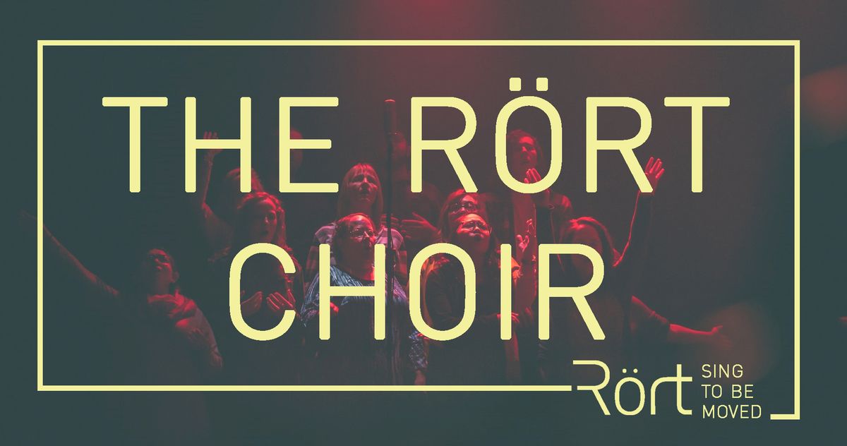 The R\u00f6rt Choir - Spring Season 2025 - Sign up is now OPEN