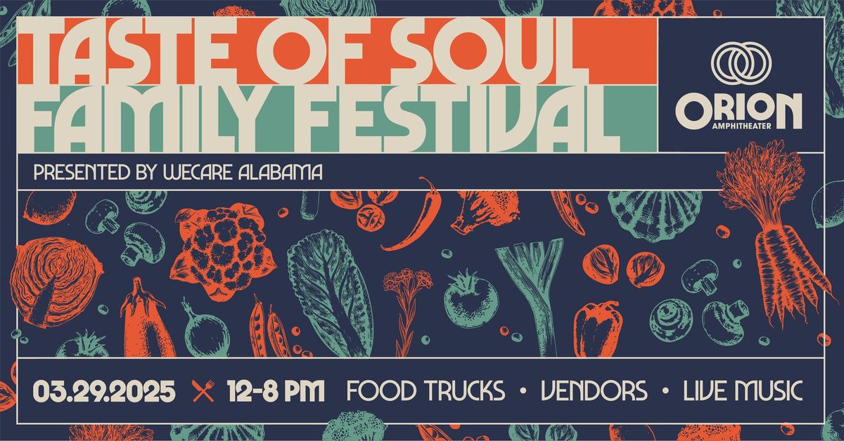 Taste of Soul Family Festival Presented by WeCare Alabama