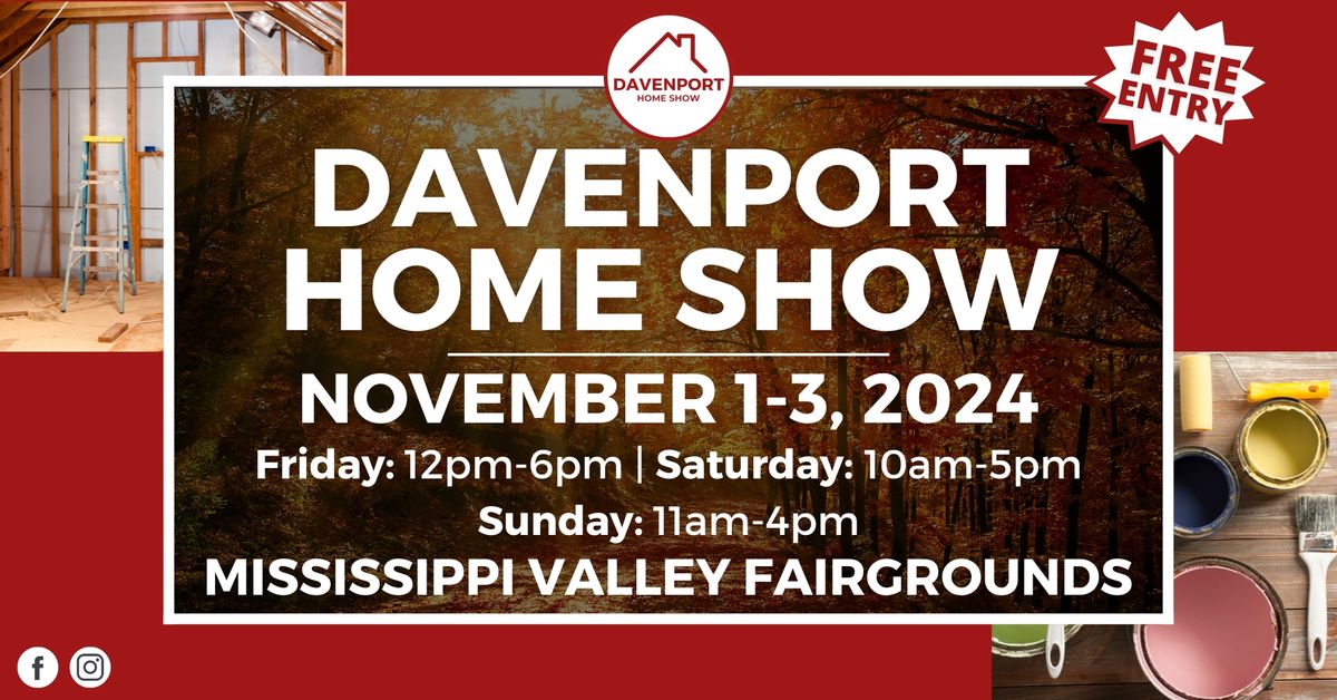 Davenport Fall Home Show, November 1-3, 2024