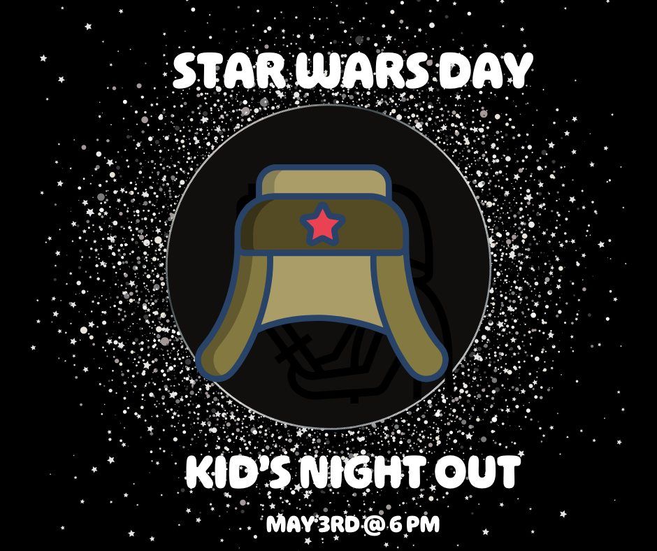 Kids Night Out - Star Wars Day