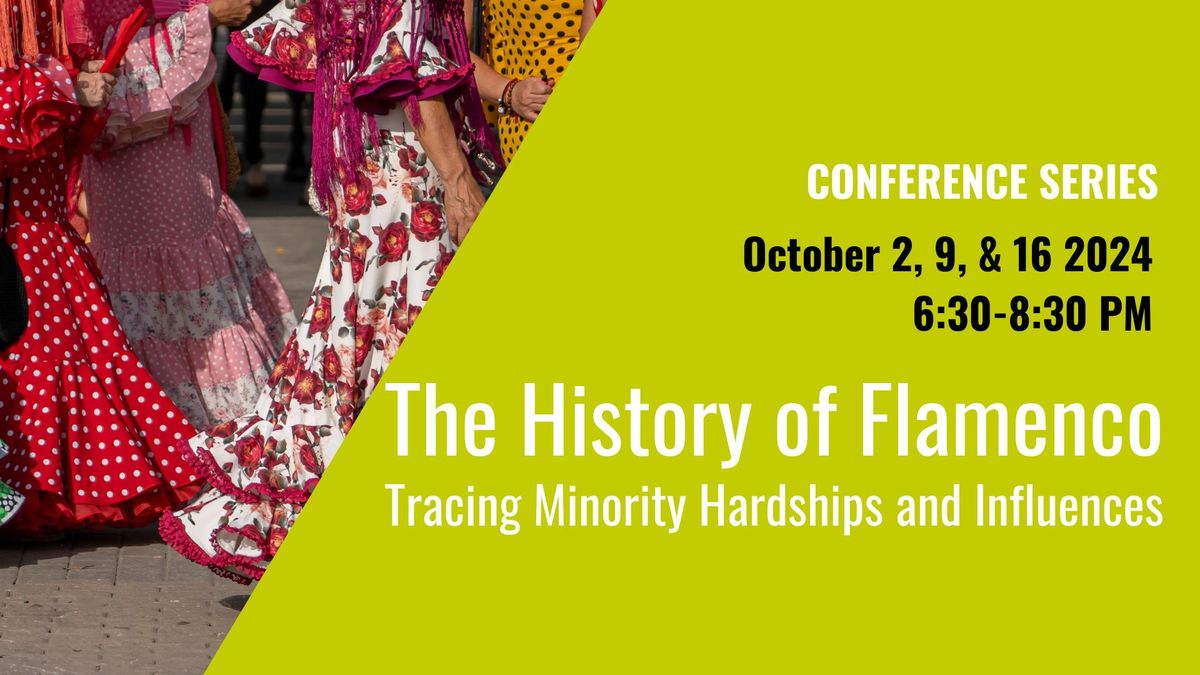 Conference series: The History of Flamenco - Tracing Minority Hardships and Influences