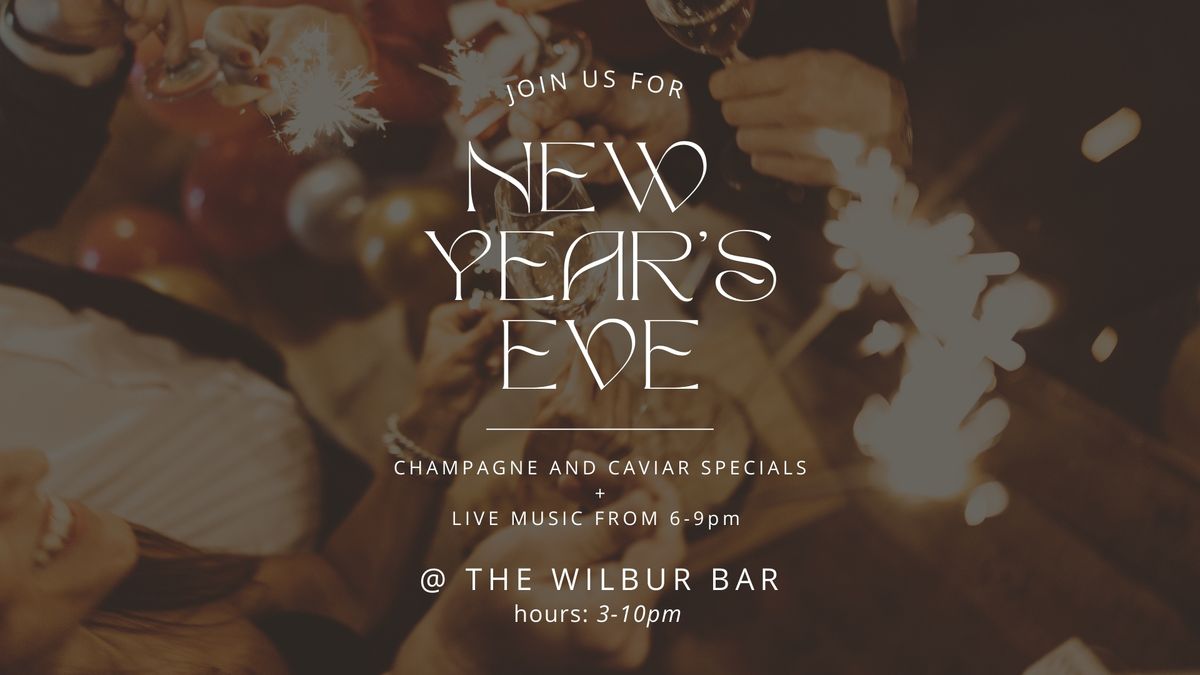 NYE @ The Wilbur Bar