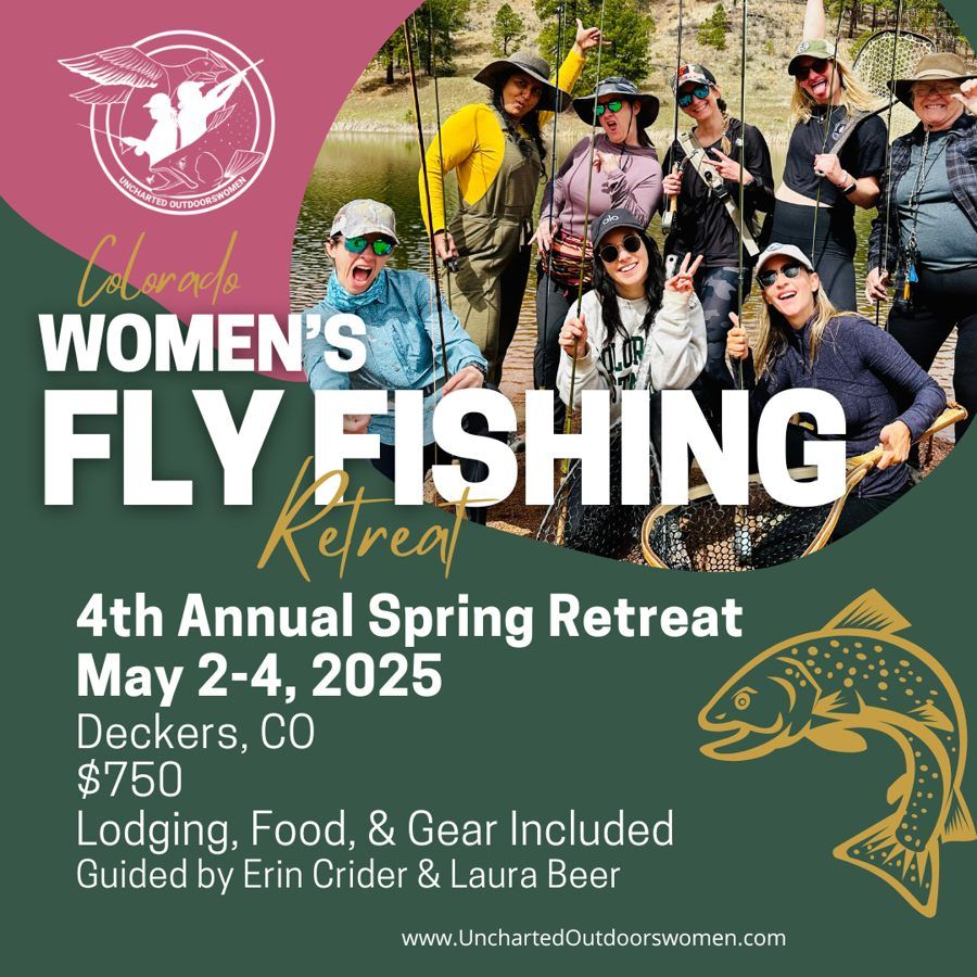 Women's Fly Fishing Retreat (4th Annual!)