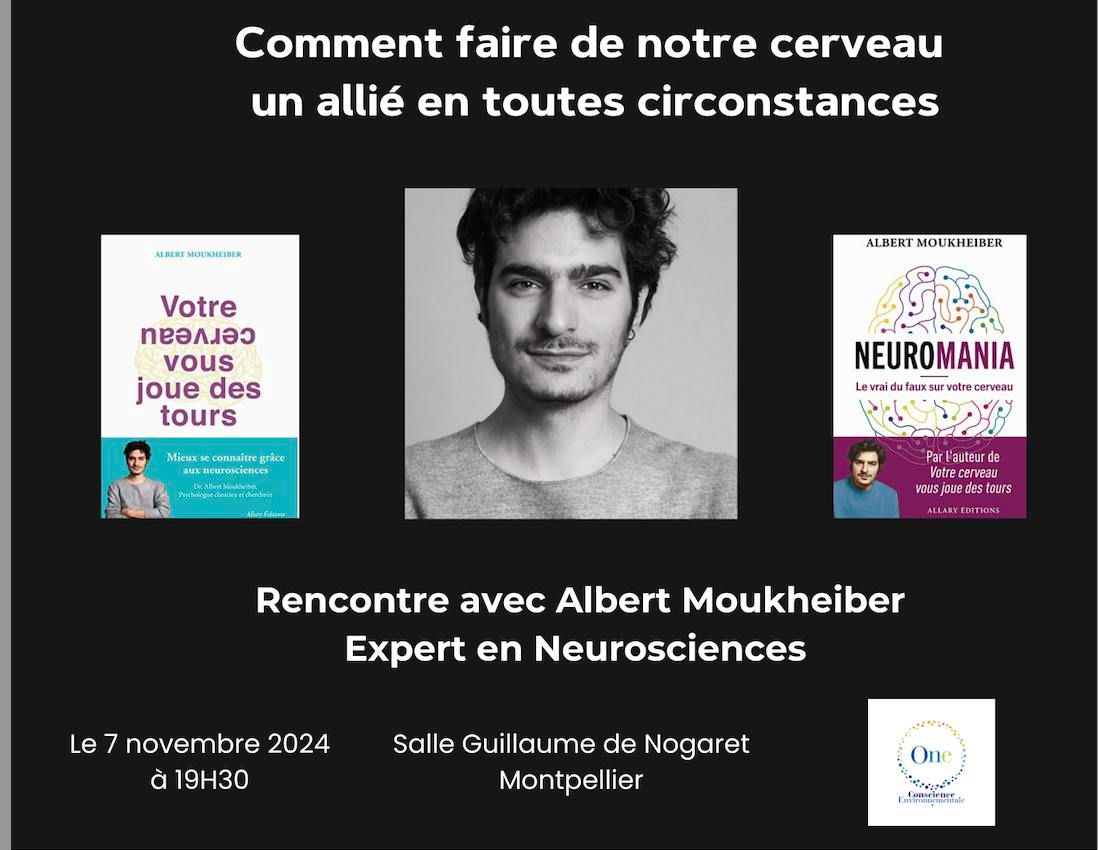 Conf\u00e9rence "Comment faire de notre cerveau un alli\u00e9 en toutes circonstances " avec Albert Moukheiber