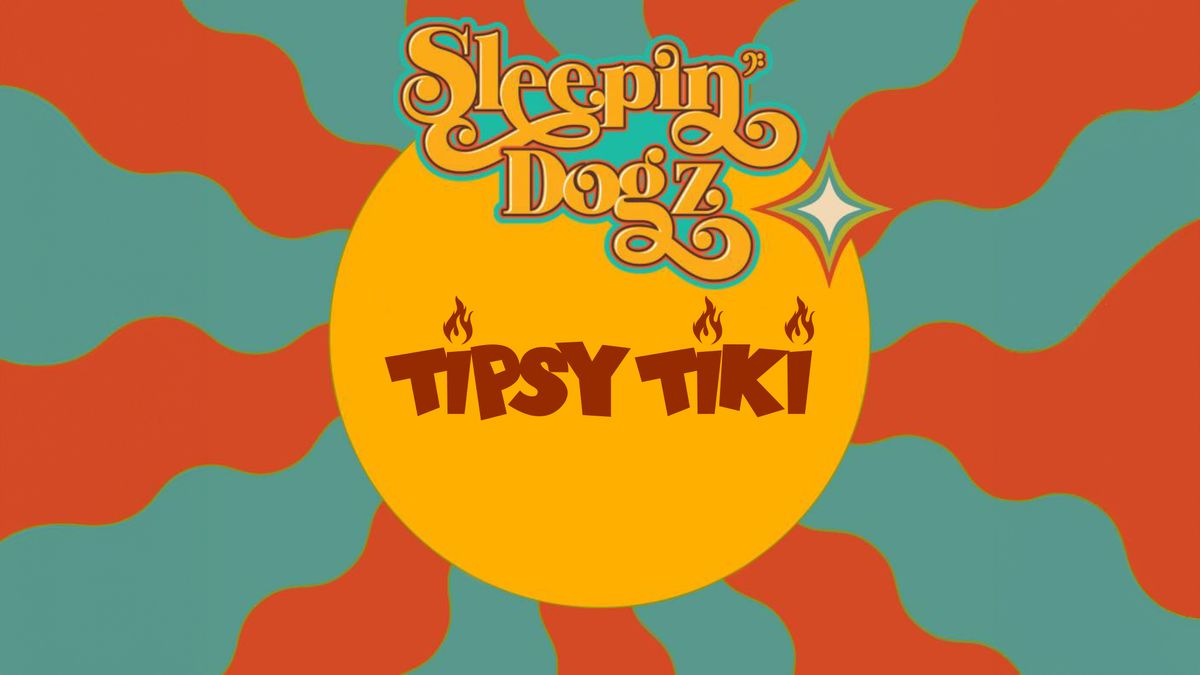 Sleepin' Dogz Live at Tipsy Tiki