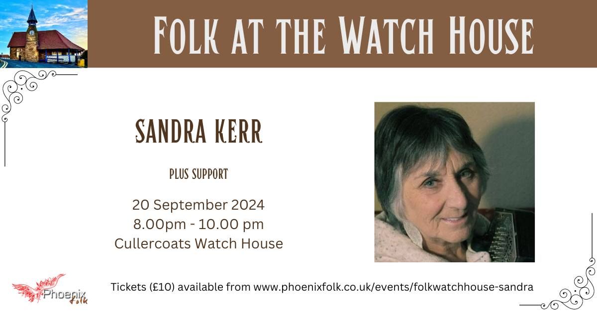 Folk at the Watch House: Sandra Kerr