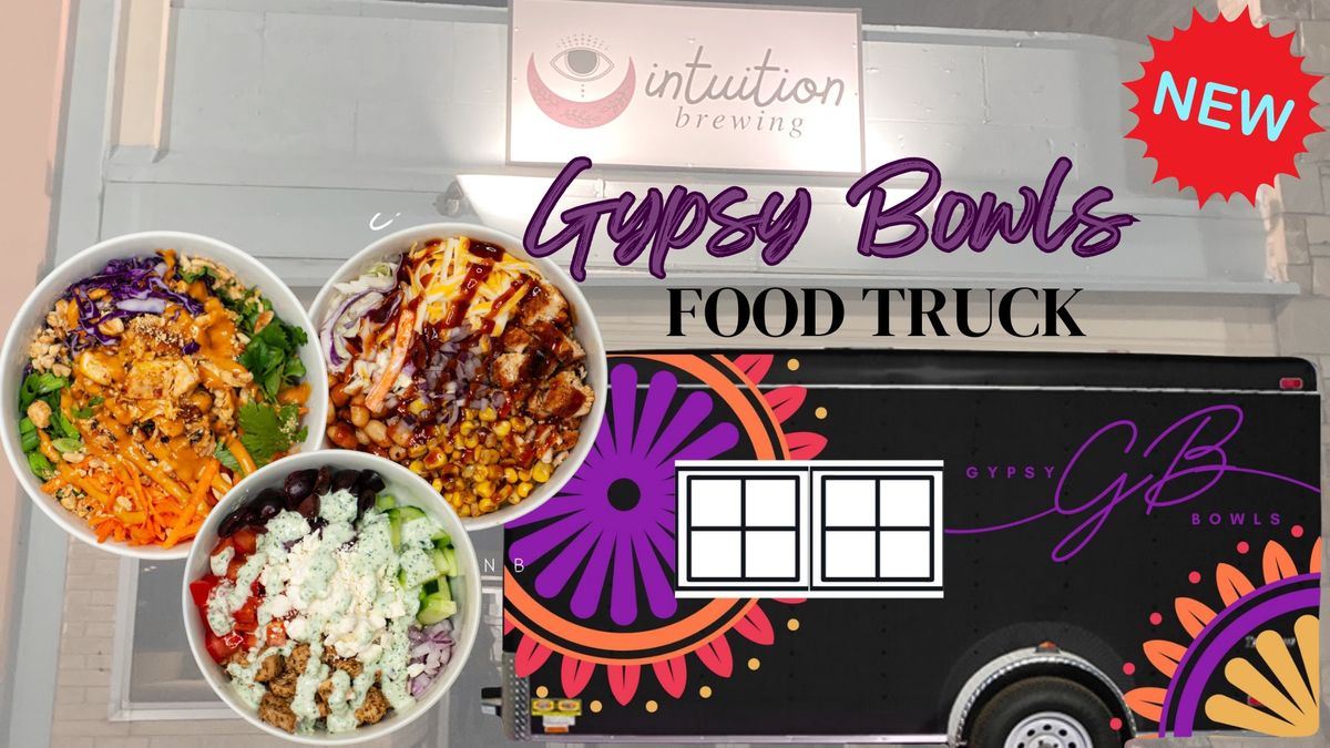 Gypsy Bowls Food Truck at Intuition Brewing