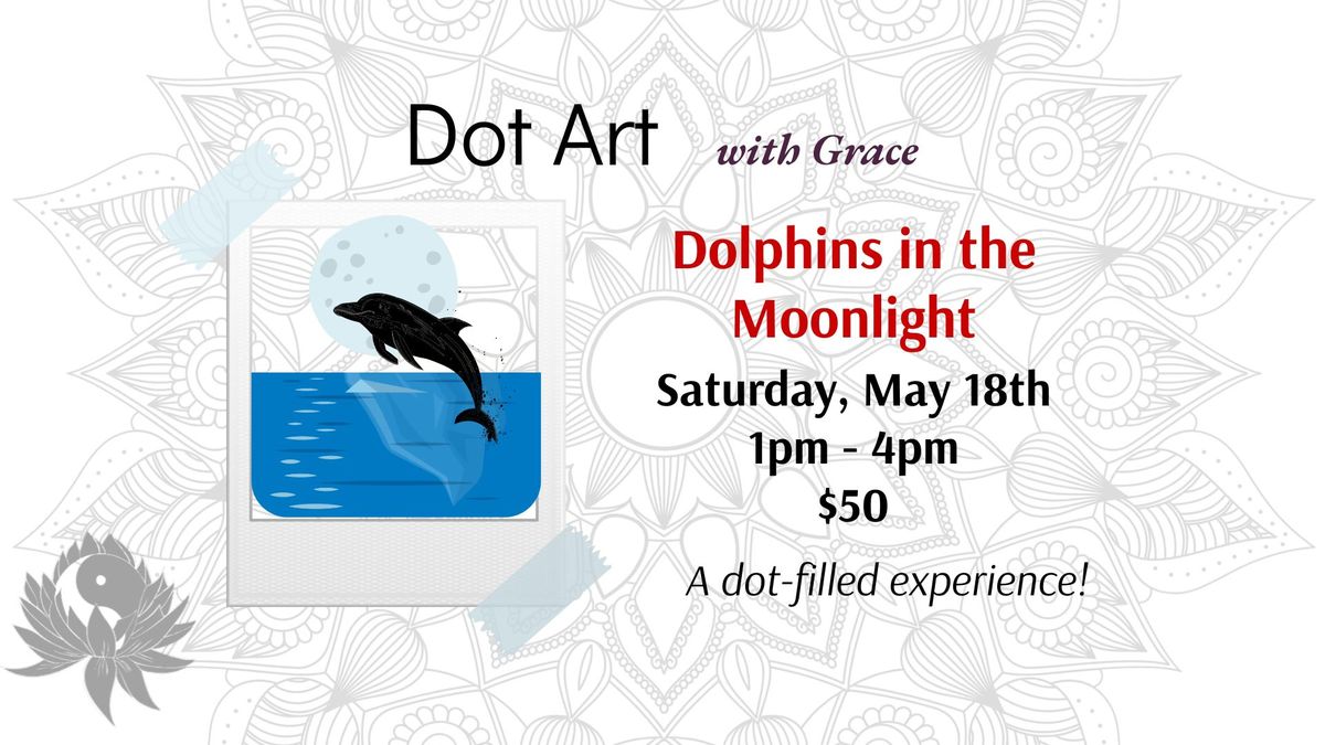 Dot Art w\/Grace - Dolphins in the Moonlight \ud83d\udc2c