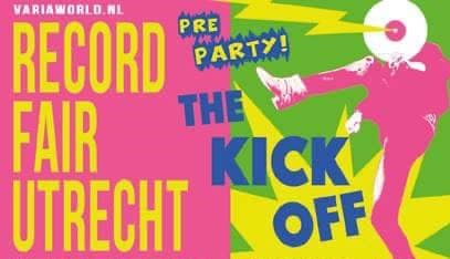 The KICK OFF Platenbeurs Utrecht Vredenburg donderdag 10 april