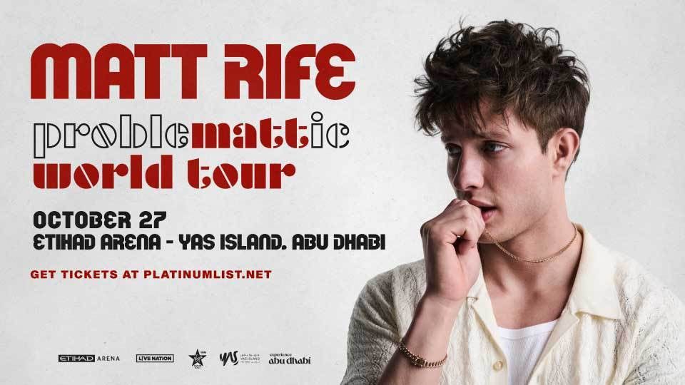 Live Nation Middle East Presents Matt Rife: ProbleMATTic at Etihad Arena in Abu Dhabi