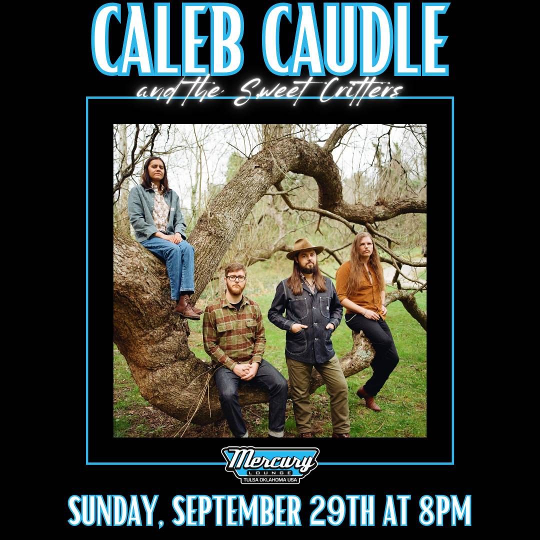 Caleb Caudle & the Sweet Critters