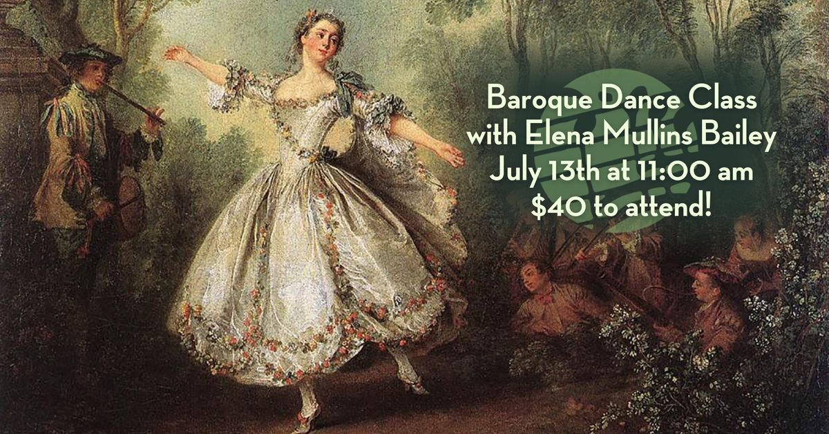Baroque Dance Class with Elena Mullins Bailey