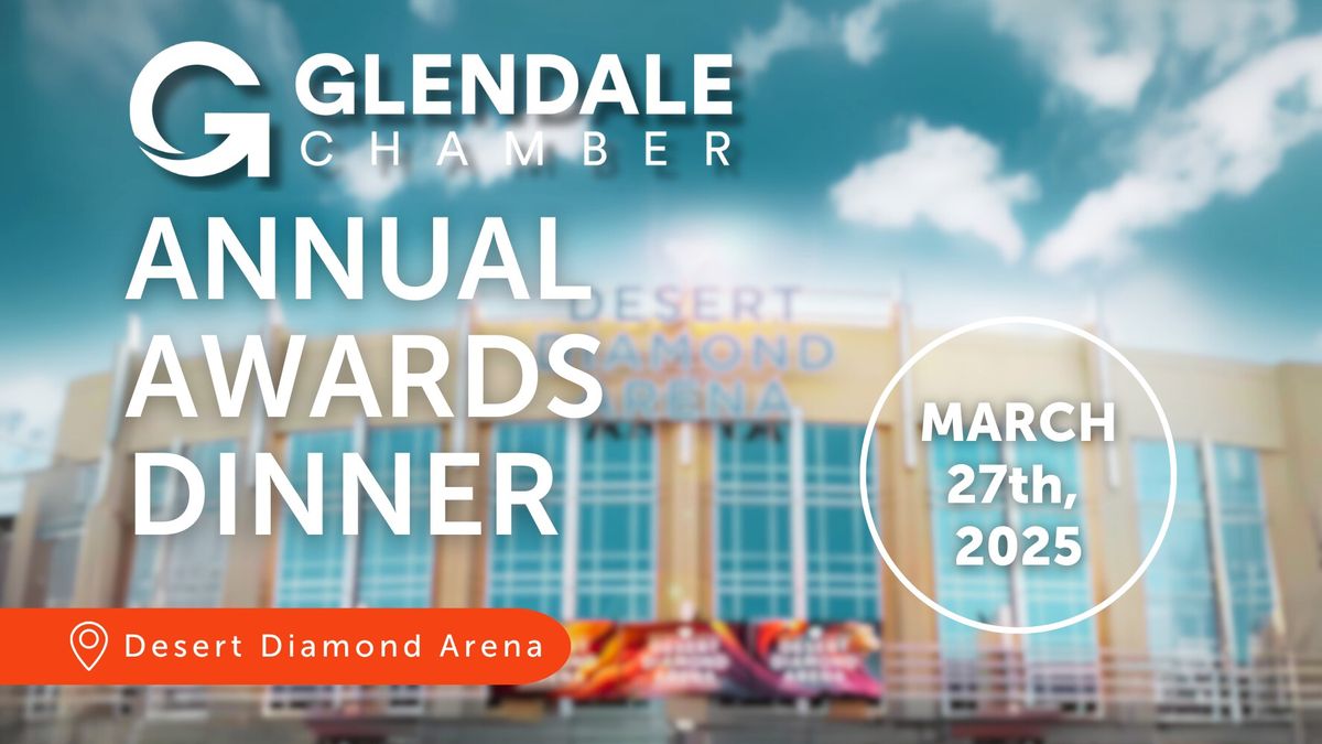 Glendale Chamber Annual Awards Dinner