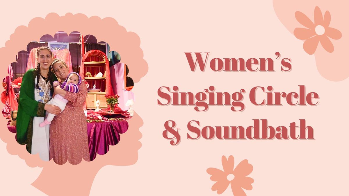 Women's Singing Circle & Soundbath