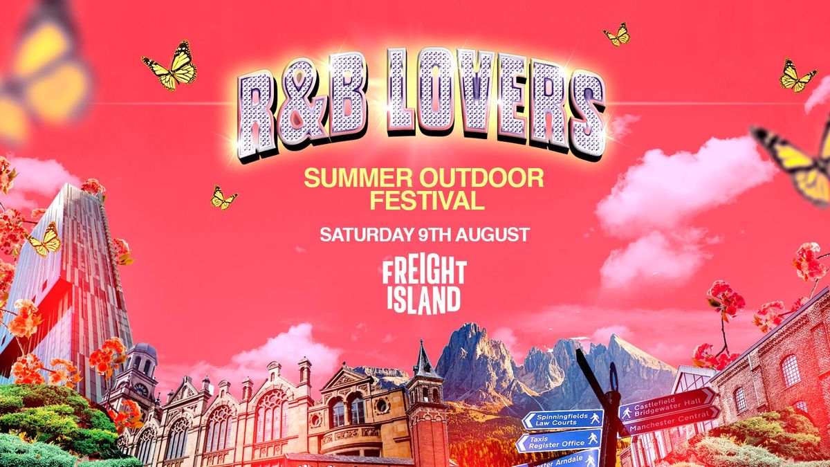 R&amp;B Lovers - Saturday 9th August - Freight Island Manchester [PRIORITY TICKETS ON SALE 9AM THURSDAY!]