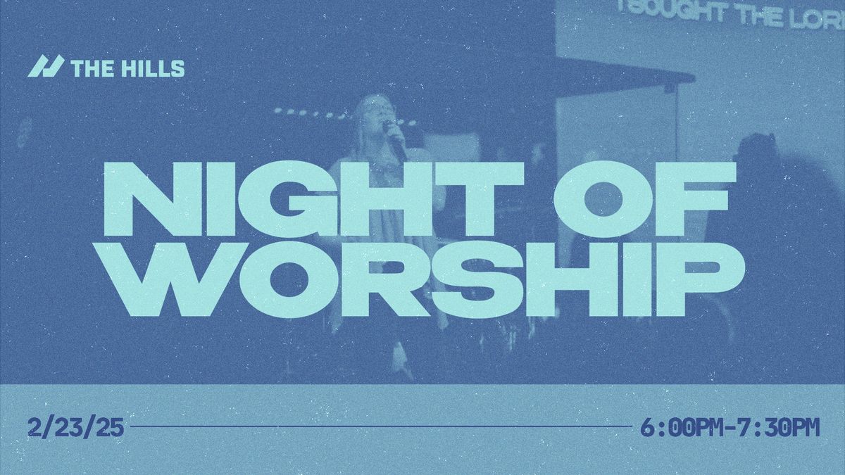 Night of Worship @ The Hills