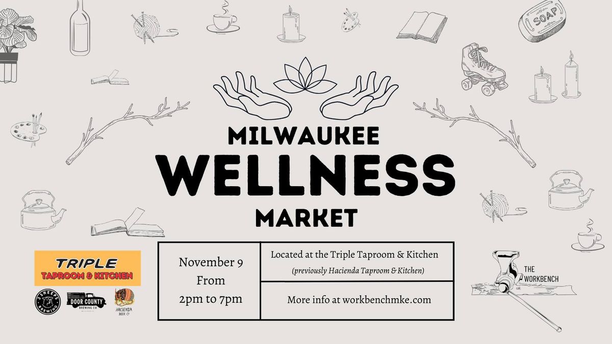 The Milwaukee Wellness Market